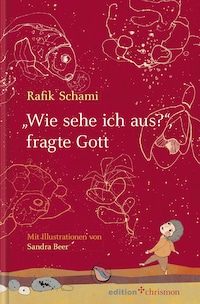 "Wie sehe ich aus", fragte Gott