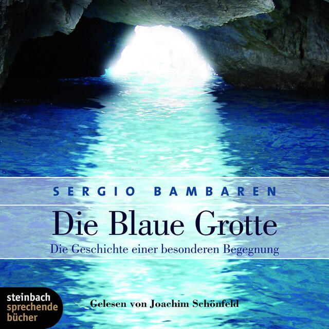 Bogomslag for Die blaue Grotte - Die Geschichte einer besonderen Begegnung (Ungekürzt)
