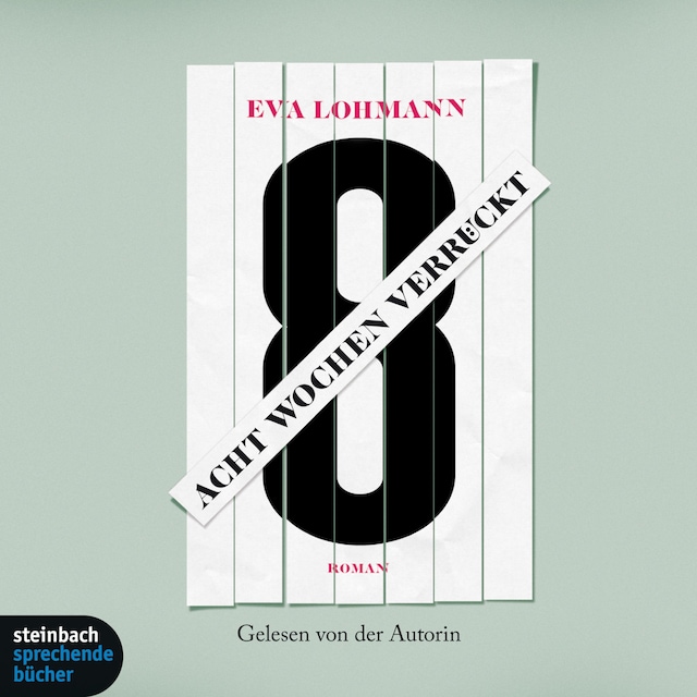 Book cover for Acht Wochen verrückt (Gekürzt)