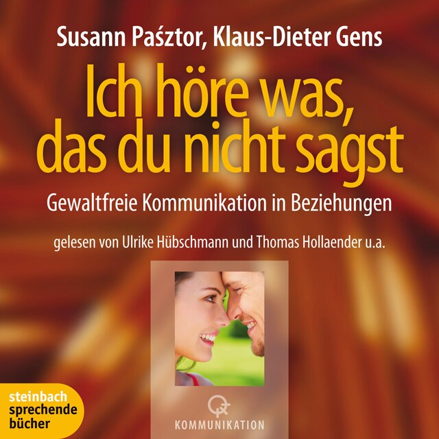 Book cover for Ich höre was, das du nicht sagst - Gewaltfreie Kommunikation in Beziehungen (Ungekürzt)