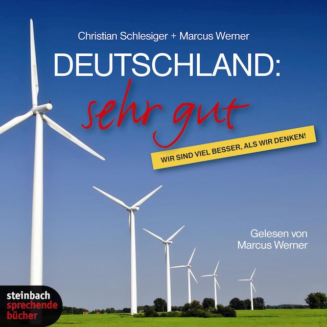 Book cover for Deutschland: Sehr gut - Wir sind viel besser, als wir denken (Ungekürzt)