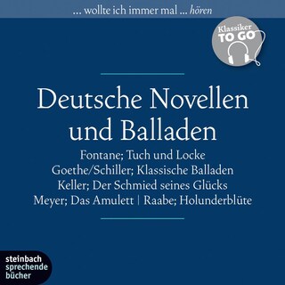 Deutsche Novellen - Ausgewählte Novellen und Balladen (Ungekürzt) als Hörbuch