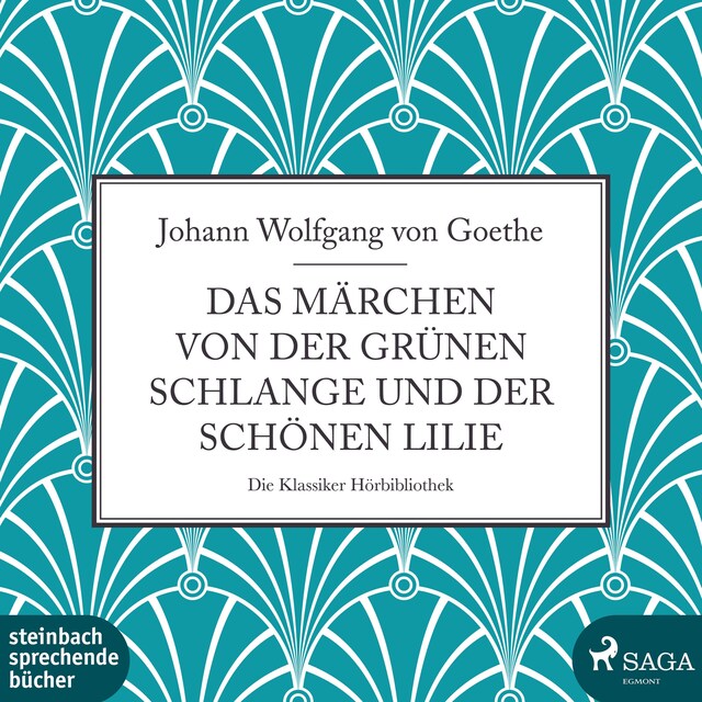 Okładka książki dla Das Märchen von der grünen Schlange und der schönen Lilie (Ungekürzt)
