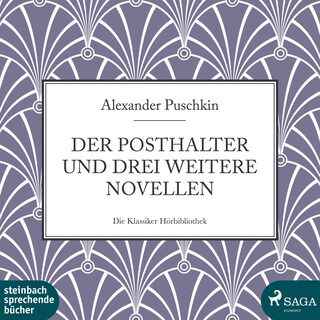 Der Posthalter und drei weitere Novellen (Ungekürzt) als Hörbuch