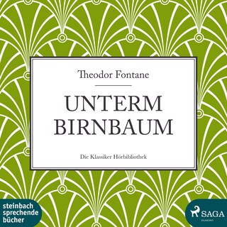 Unterm Birnbaum (Ungekürzt) als Hörbuch