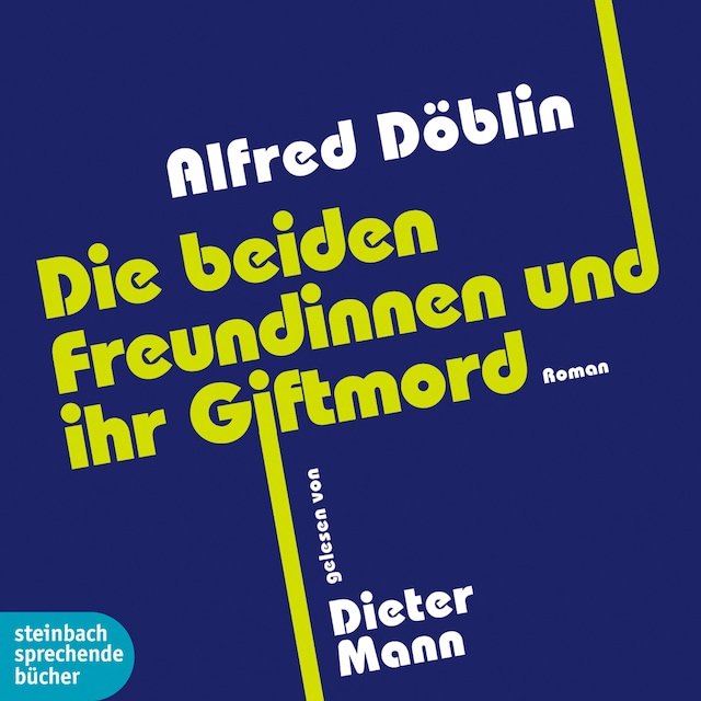 Buchcover für Die beiden Freundinnen und ihr Giftmord (Ungekürzt)