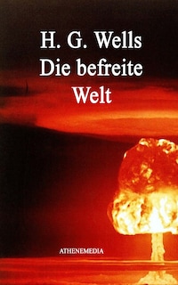 Die befreite Welt