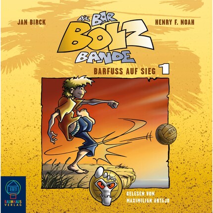 Die Bar-Bolz-Bande, Folge 1: Barfuß auf Sieg bookCoverFor