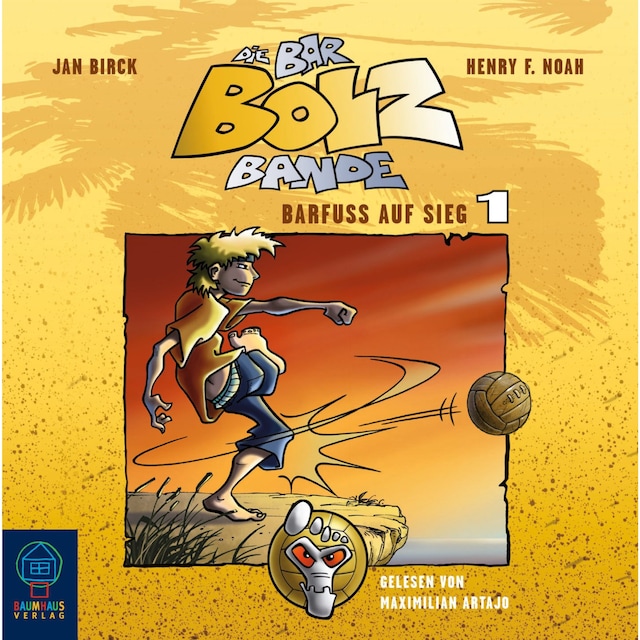 Book cover for Die Bar-Bolz-Bande, Folge 1: Barfuß auf Sieg