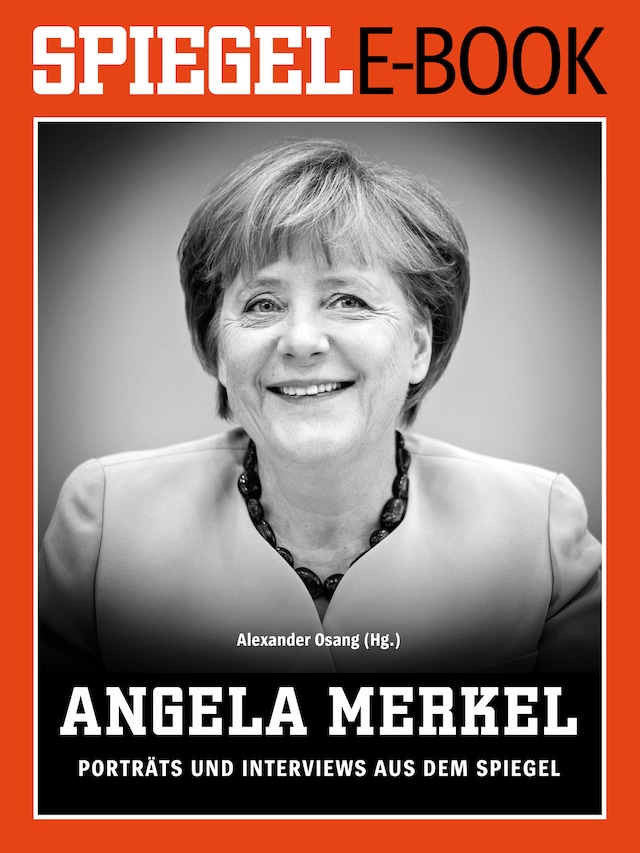 Book cover for Angela Merkel - Porträts und Interviews aus dem SPIEGEL