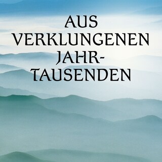 Aus verklungenen Jahrtausenden bookCoverFor
