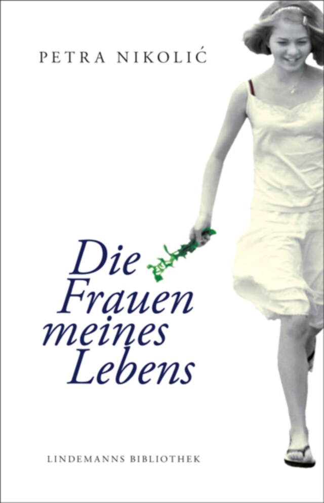 Book cover for Die Frauen meines Lebens