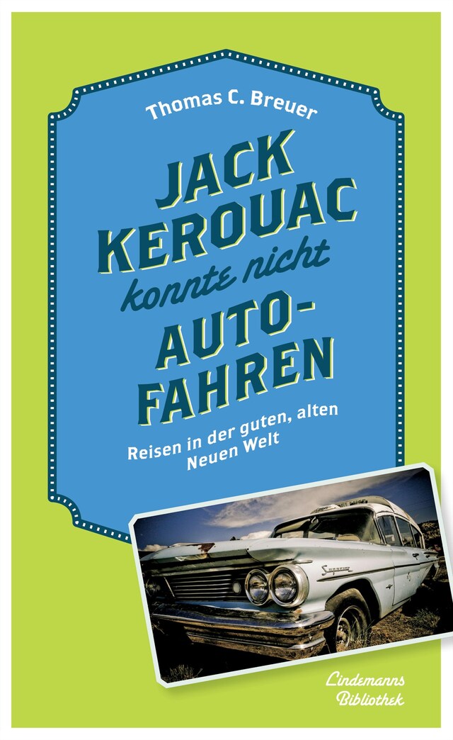 Kirjankansi teokselle Jack Kerouac konnte nicht Auto fahren