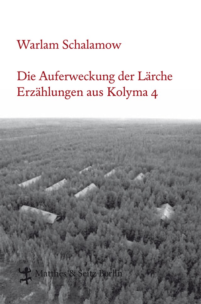 Kirjankansi teokselle Die Auferweckung der Lärche