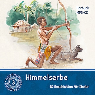 Himmelserbe 3 als Hörbuch