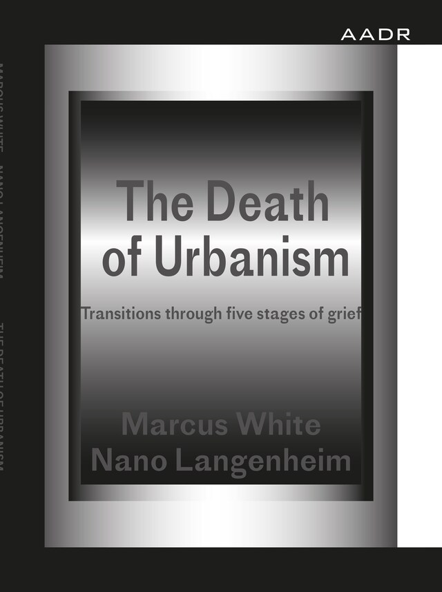 Kirjankansi teokselle The Death of Urbanism