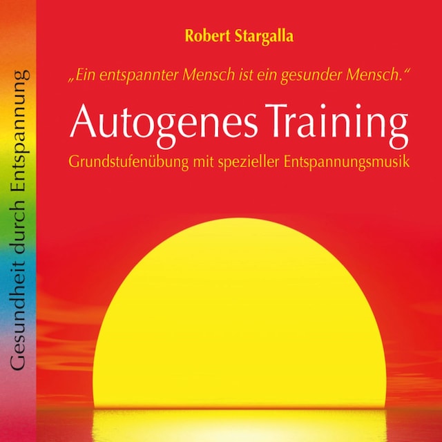 Buchcover für Autogenes Training: Grundstufenübung mit spezieller Entspannungsmusik (ungekürzt)