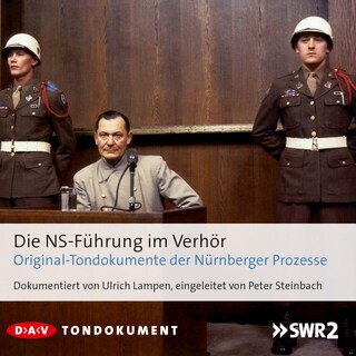 Die NS-Führung im Verhör als Hörbuch