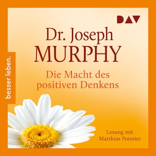 Die Macht des positiven Denkens als Hörbuch