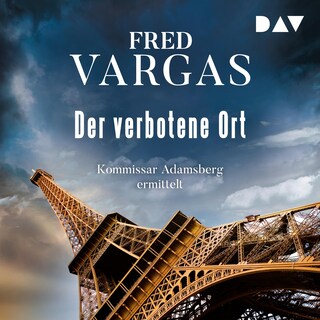 Der verbotene Ort – Kommissar Adamsberg 6 als Hörbuch