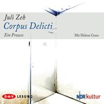 Corpus Delicti. Ein Prozess