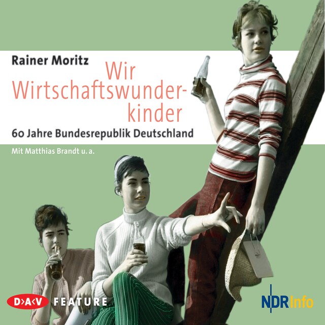 Buchcover für Wir Wirtschaftswunderkinder. 60 Jahre Bundesrepublik Deutschland