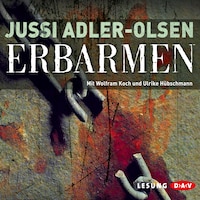 Erbarmen. Der erste Fall für Carl Mørck, Sonderdezernat Q