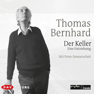 Der Keller. Eine Entziehung als Hörbuch