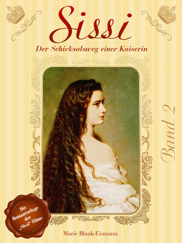 Book cover for Sissi - Der Schicksalsweg einer Kaiserin 2