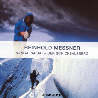 Nanga Parbat - Der Schicksalsberg als Hörbuch