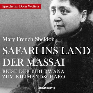 Safari ins Land der Massai als Hörbuch