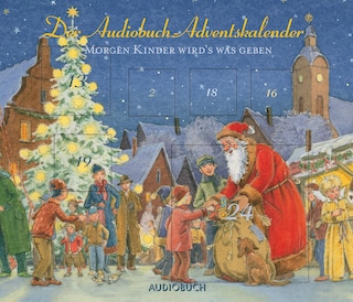 Morgen Kinder wird's was geben als Hörbuch