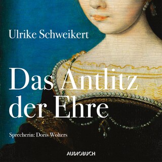Das Antlitz der Ehre als Hörbuch