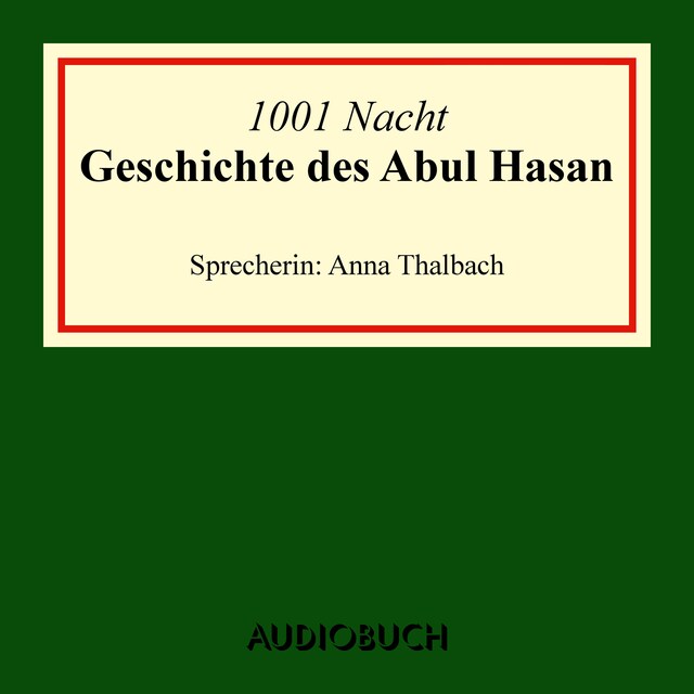 Okładka książki dla Die Geschichte des Abul Hasan