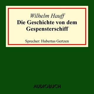 Die Geschichte von dem Gespensterschiff als Hörbuch