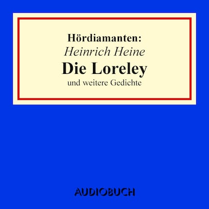 Heinrich Heine: "Die Loreley" und andere Gedichte bookCoverFor