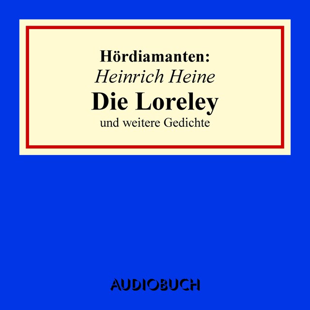 Kirjankansi teokselle Heinrich Heine: "Die Loreley" und andere Gedichte