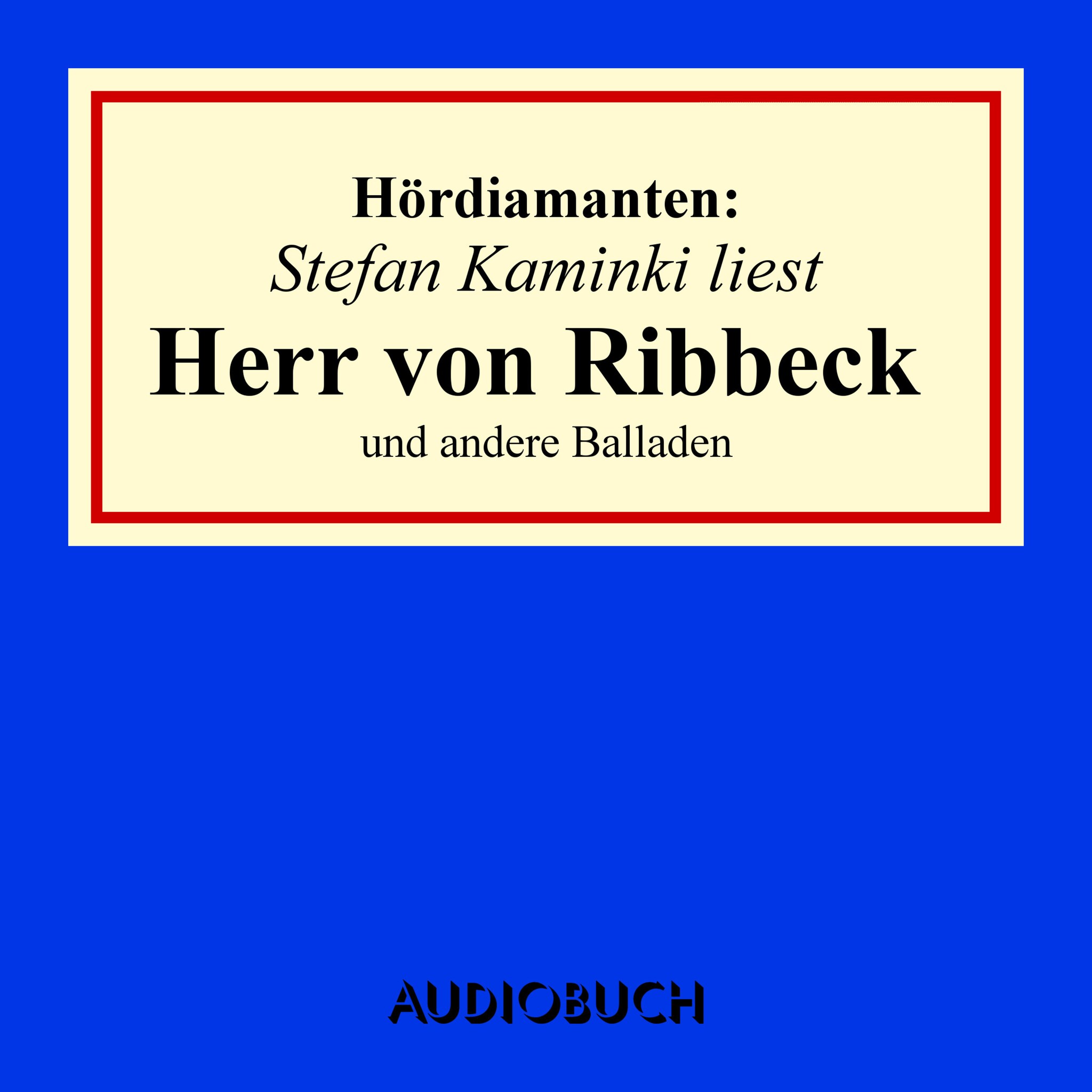 ””Herr von Ribbeck”” und andere Balladen – Hördiamanten (Ungekürzte Lesung) ilmaiseksi