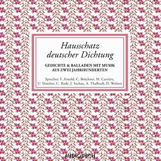 Hausschatz deutscher Dichtung als Hörbuch