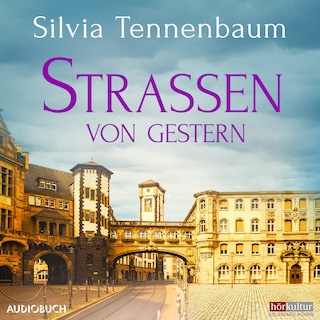 Straßen von gestern als Hörbuch