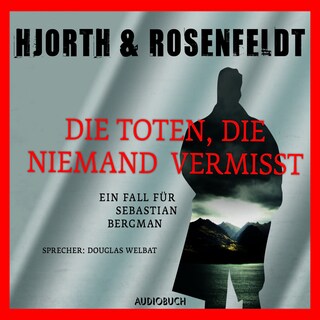 Die Toten, die niemand vermißt als Hörbuch