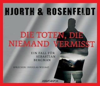 Die Toten, die niemand vermißt als Hörbuch