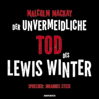 Der unvermeidliche Tod des Lewis Winter als Hörbuch