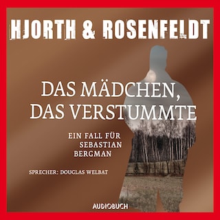 Das Mädchen, das verstummte als Hörbuch