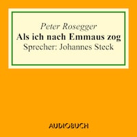 Als ich nach Emmaus zog