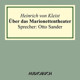 Über das Marionettentheater als Hörbuch
