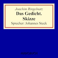 Das Gedicht. Skizze