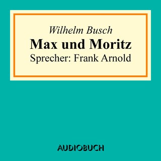 Max und Moritz als Hörbuch