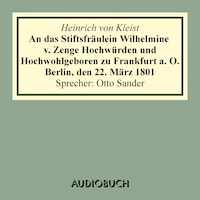 An das Stiftsfräulein Wilhelmine v. Zenge Hochwürden und Hochwohlgeboren zu Frankfurt a. O. Berlin, den 22. März 1801