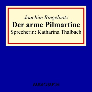 Der arme Pilmartine als Hörbuch